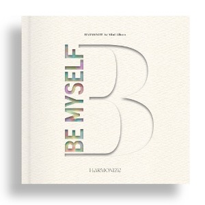 하모나이즈 / HARMONIZE 1st Mini Album &#039;BE MYSELF&#039;