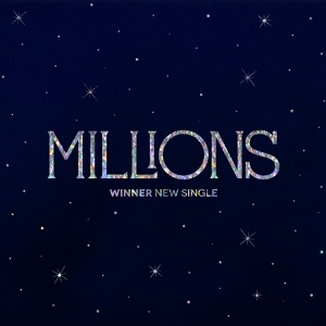 위너 (WINNER) - NEW SINGLE [MILLIONS]