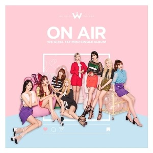 위걸스 (WE GIRLS) - ON AIR (1ST 싱글앨범)