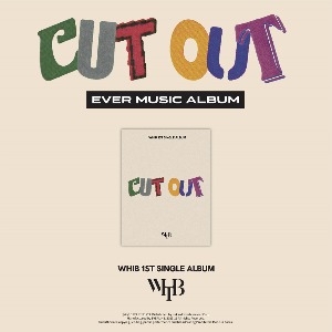 WHIB(휘브) 1st Single Album [Cut-Out] (EVER MUSIC ALBUM ver.)