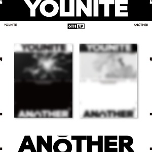 YOUNITE (유나이트) / 6TH EP [ANOTHER] (FLARE Ver. / BLOOM Ver.)